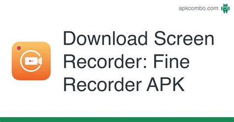 Download Screen Recorder: Fine Recorder 1.2.5 Android APK File.
